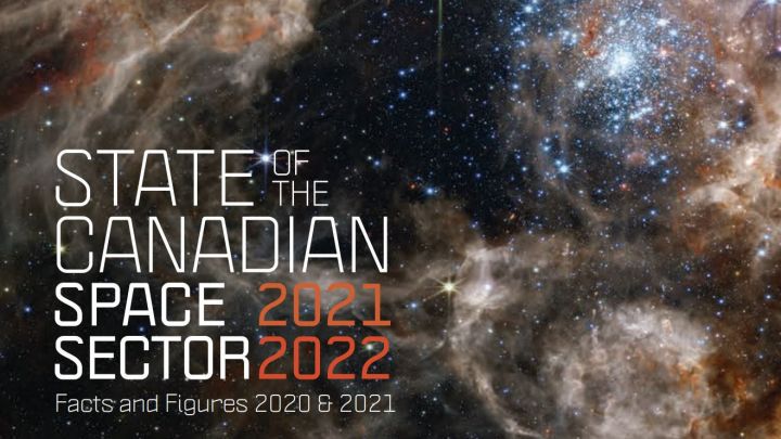 The Canadian Space Agency publishes the 2021 & 2022 State of the Canadian Space Sector Report