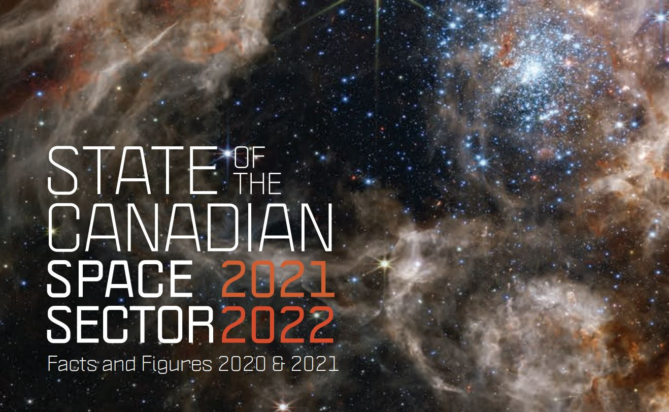 The Canadian Space Agency publishes the 2021 & 2022 State of the Canadian Space Sector Report